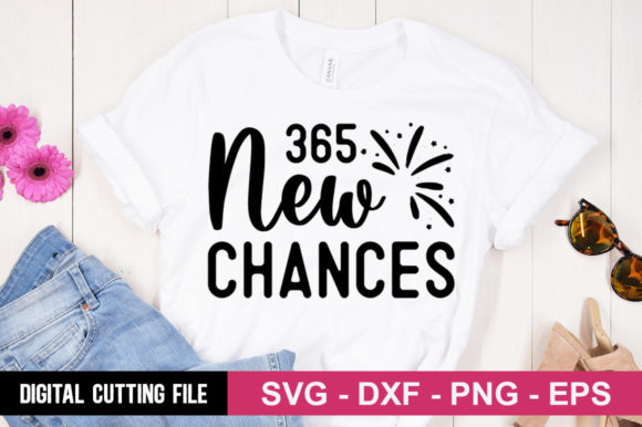 365 New Chances SVG: A Versatile Graphic for T-Shirt Designs