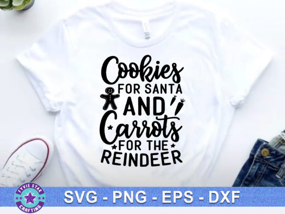 Cookies for Santa and Carrots for the: T-Shirt Designs and Graphics