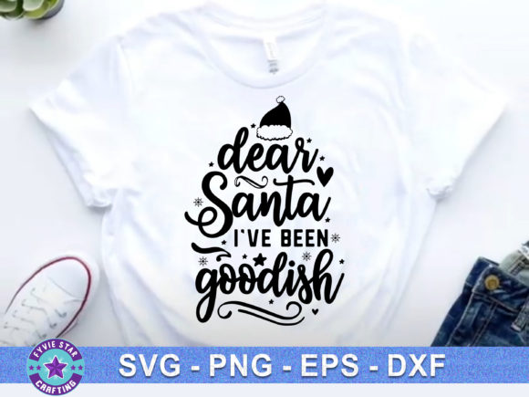 Dear Santa I’ve Been Goodish: A Festive T-Shirt Design for Local Brands