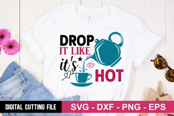 Drop It Like It's Hot SVG: A Bold Addition for T-Shirt Designs