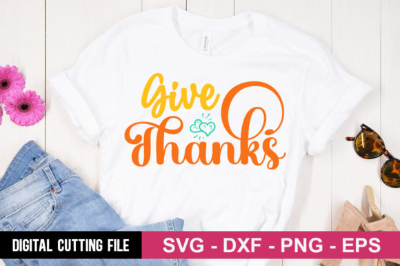 Give Thanks SVG: A Versatile Graphic for T-Shirt and Blog Designs