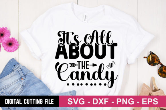 It's All About the Candy SVG: Perfect for T-Shirt Designs and Graphics