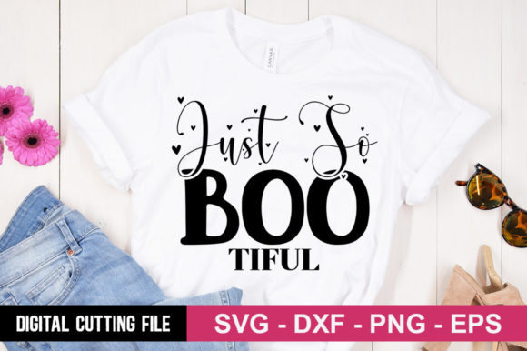 Just so Boo Tiful SVG: A Charming Graphic for T-Shirt Designs