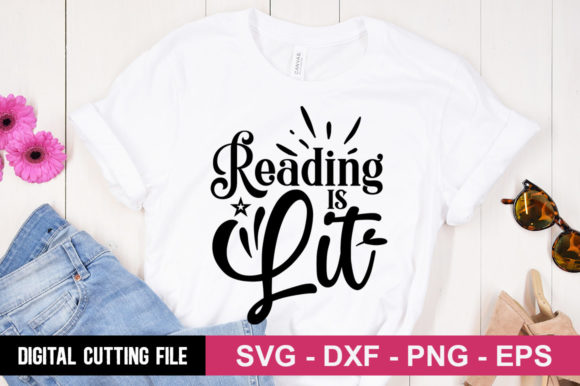 Reading is Lit SVG: A Versatile Graphic for T-Shirt Designs