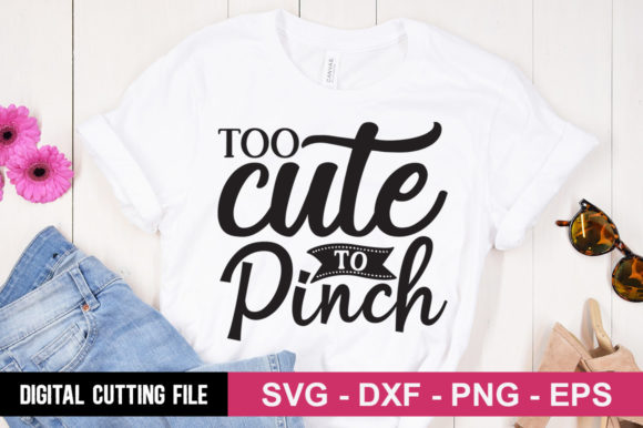 Too Cute to Pinch SVG: A Perfect Fit for T-Shirt Designs and Graphics