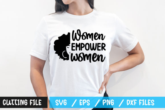 Women Empower Women SVG: A Versatile Graphics Asset for T-Shirt Designs